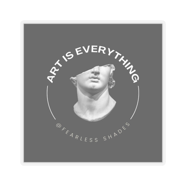 Art is Everything Sticker